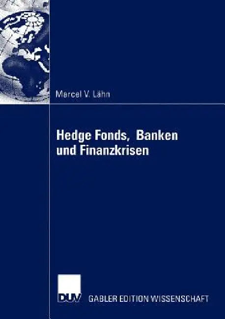 Hedge Fonds, Banken Und Finanzkrisen (English, Marcel Lähn)