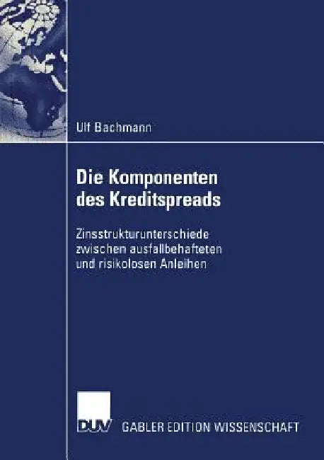 Die Komponenten Des Kreditspreads (English, Ulf Bachmann)