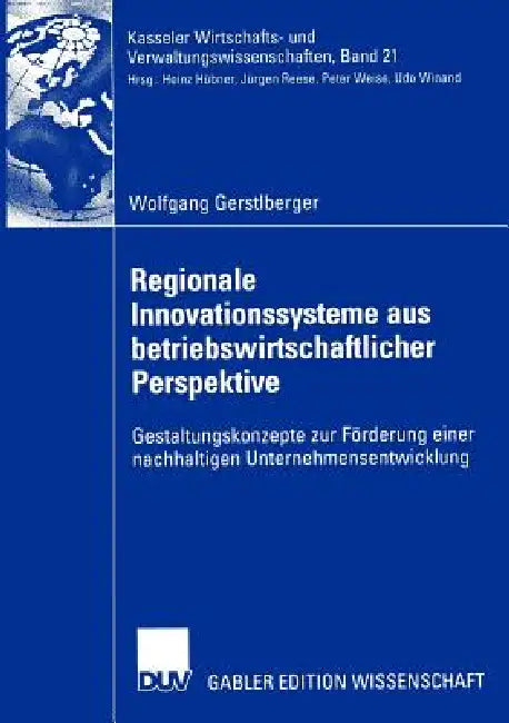 Regionale Innovationssysteme Aus Betriebswirtschaftlicher Perspektive (English, Wolfgang Gerstlberger)