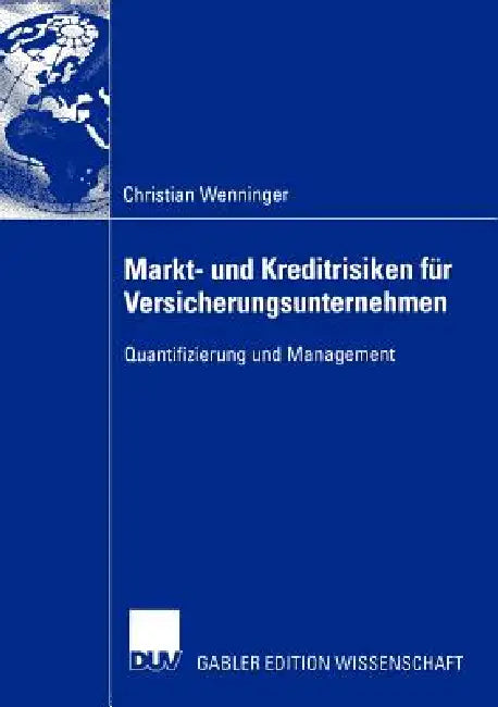 Markt- Und Kreditrisiken Für Versicherungsunternehmen (English, Christian Wenninger)
