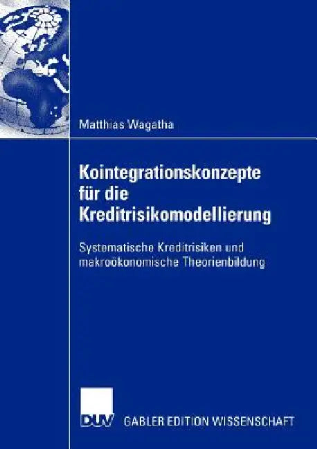 Kointegrationskonzepte Für Die Kreditrisikomodellierung (English, Matthias Wagatha)