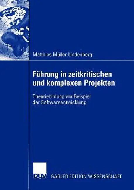 Führung in Zeitkritischen Und Komplexen Projekten (English, Matthias Müller-Lindenberg)