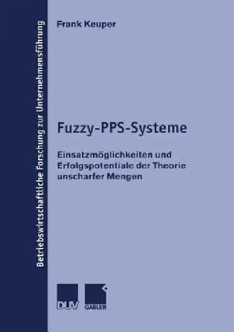 Fuzzy-Pps-Systeme (English, Frank Keuper)