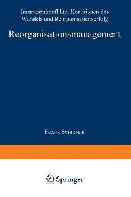 Reorganisationsmanagement (English, Frank Schirmer)