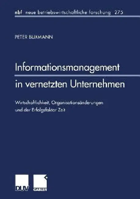 Informationsmanagement in Vernetzten Unternehmen (English, Peter Buxmann)