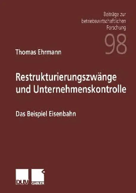 Restrukturierungszwänge Und Unternehmenskontrolle (English, Thomas Ehrmann)
