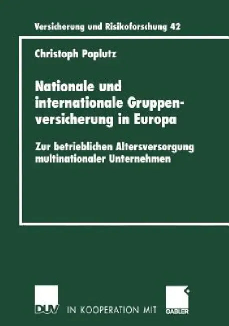 Nationale Und Internationale Gruppenversicherung in Europa (English, Christoph Poplutz)