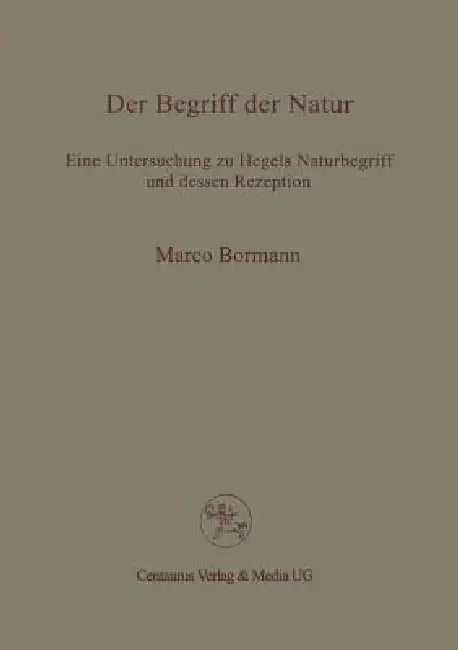 Der Begriff Der Natur (English, Marco Bormann)
