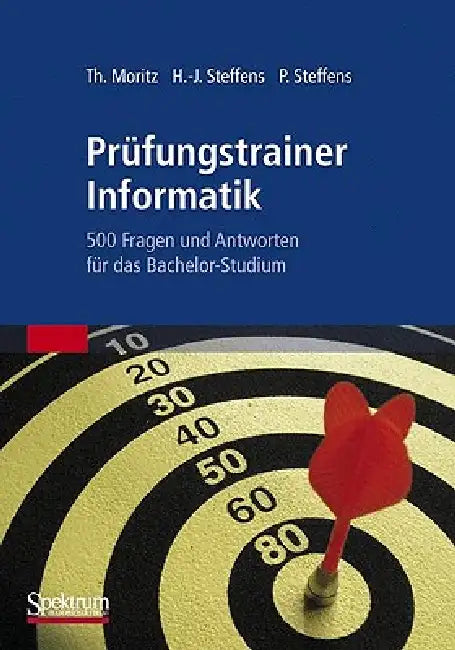 Prüfungstrainer Informatik (English, Thorsten Moritz | Hans-Jürgen Steffens | Petra Steffens)