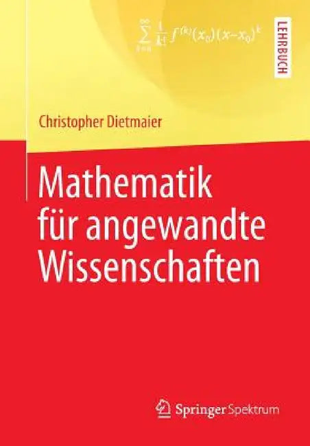 Mathematik Für Angewandte Wissenschaften (English, Christopher Dietmaier)