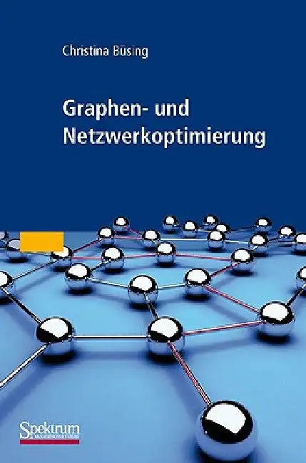 Graphen- Und Netzwerkoptimierung (English, Christina Büsing)