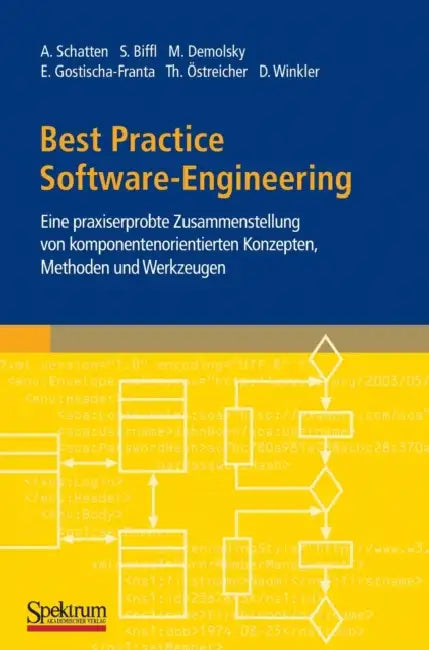 Best Practice Software-Engineering (English, Alexander Schatten | Stefan Biffl | Markus Demolsky)