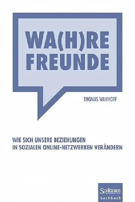 Wa(h)Re Freunde (English, Thomas Wanhoff)