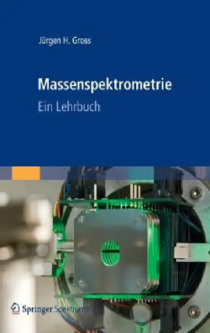 Massenspektrometrie (English, Jürgen H. Gross | Karin Beifuss)