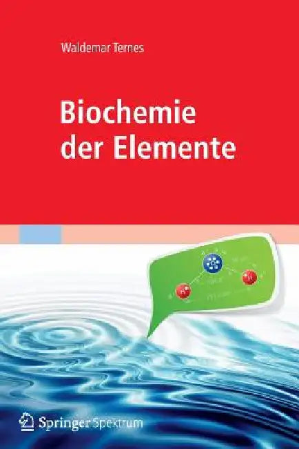 Biochemie Der Elemente (English, W. Ternes)