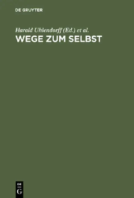 Wege Zum Selbst (English, Harald Uhlendorff | Hans Oswald | M. Azmitia)