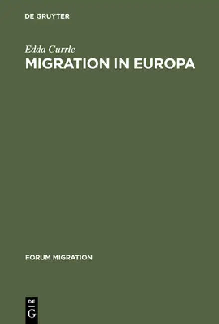 Migration in Europa (English, Edda Currle | Harald Lederer | Matthias Neske)
