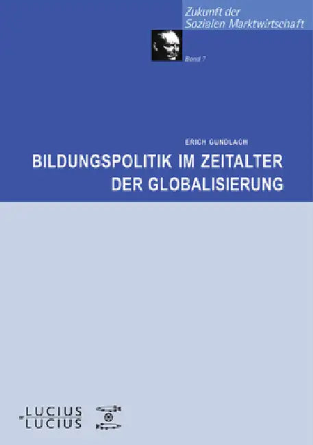 Bildungspolitik im Zeitalter der Globalisierung (English, Erich Gundlach)