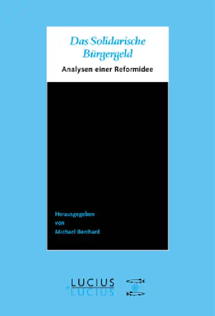 Das Solidarische Bürgergeld (English, Michael Borchard)