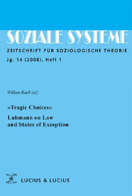 »Tragic Choices«. Luhmann on Law and States of Exception (English, William Rasch)