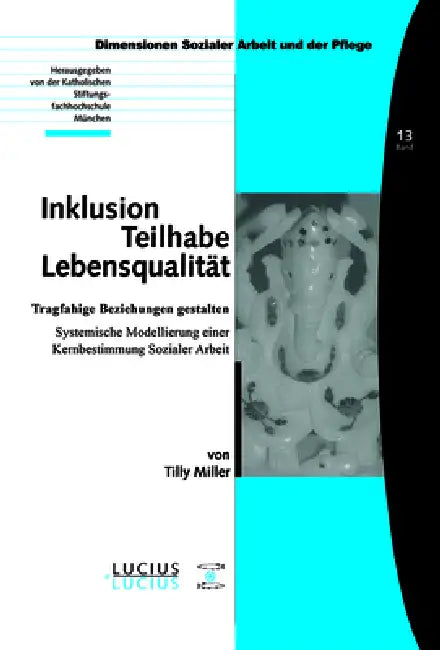 Inklusion - Teilhabe - Lebensqualität (English, Tilly Miller)