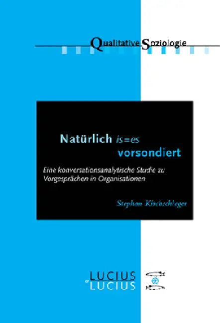 'Natürlich Is=es Vorsondiert' (English, Stephan Kirchschlager)