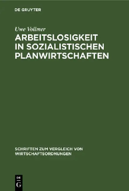 Arbeitslosigkeit in sozialistischen Planwirtschaften (English, Uwe Vollmer)