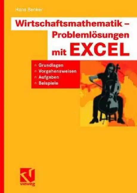 Wirtschaftsmathematik - Problemlösungen Mit Excel (English, Hans Benker)