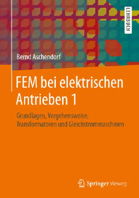 Fem Bei Elektrischen Antrieben 1 (English, Bernd Aschendorf)