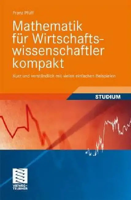 Mathematik Für Wirtschaftswissenschaftler Kompakt (English, Franz Pfuff)