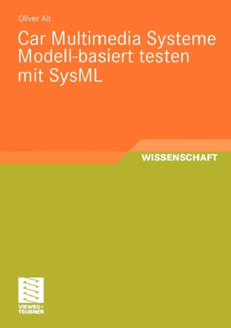 Car Multimedia Systeme Modell-Basiert Testen Mit Sysml (English, Oliver Alt)