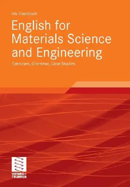 English for Materials Science and Engineering (English, Iris Eisenbach)
