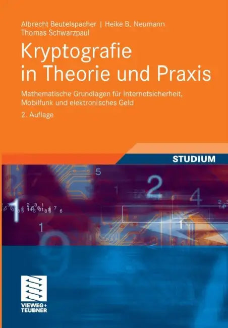 Kryptografie in Theorie Und PRAXIS (English, Albrecht Beutelspacher | Heike B. Neumann | Thomas Schwarzpaul)