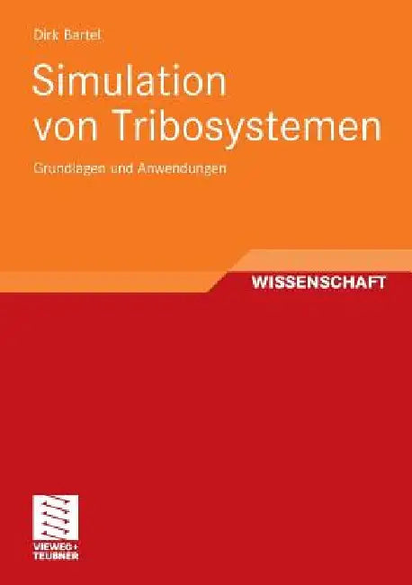 Simulation Von Tribosystemen (English, Dirk Bartel)