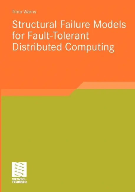 Structural Failure Models for Fault-Tolerant Distributed Computing (English, Timo Warns)