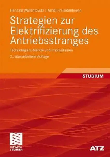 Strategien Zur Elektrifizierung Des Antriebsstranges (English, Henning Wallentowitz | Arndt Freialdenhoven)