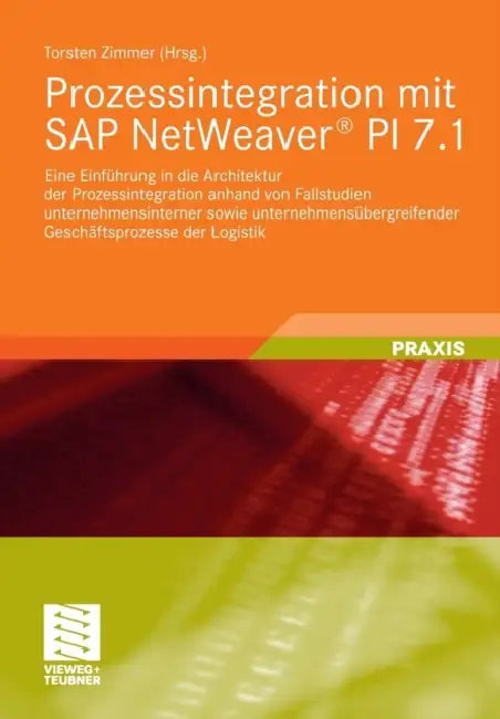 Prozessintegration Mit SAP Netweaver(r) Pi 7.1 (English, Torsten Zimmer)