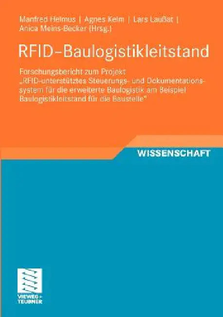 Rfid-Baulogistikleitstand (English, Manfred Helmus | Agnes Kelm | Lars Laußat)