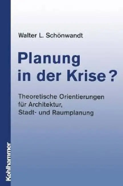 Planung in Der Krise? (English, Walter Schönwandt)