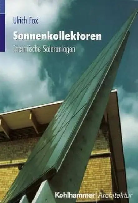 Sonnenkollektoren (English, Ulrich Fox)