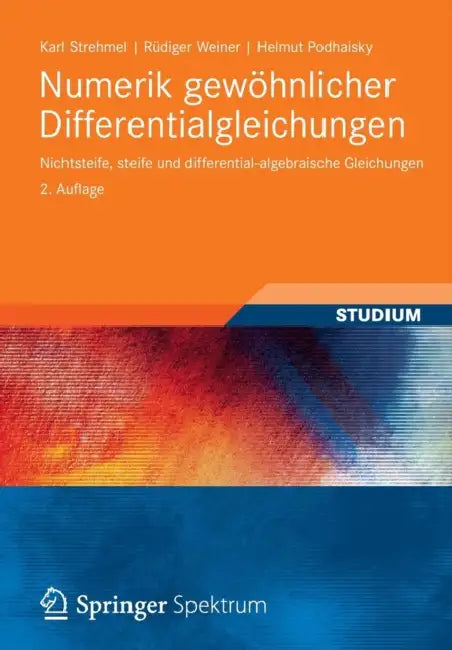 Numerik Gewöhnlicher Differentialgleichungen (English, Karl Strehmel | Rüdiger Weiner | Helmut Podhaisky)