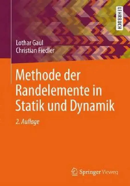 Methode Der Randelemente in Statik Und Dynamik (English, Lothar Gaul | Christian Fiedler)