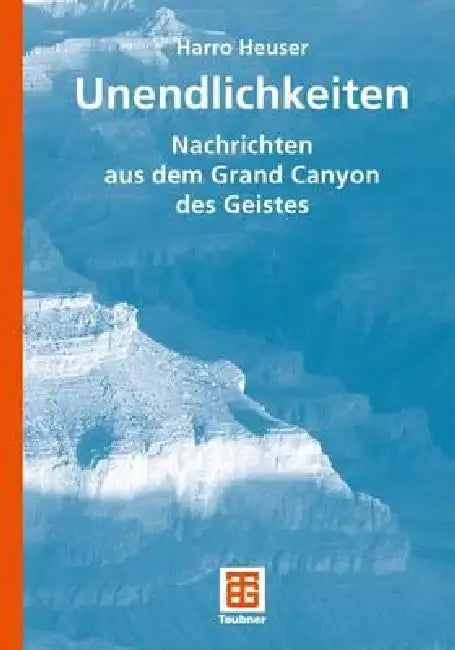 Unendlichkeiten (English, Harro Heuser)