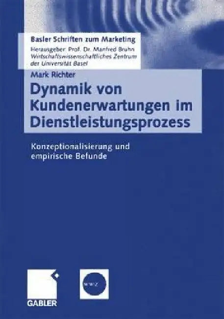 Dynamik Von Kundenerwartungen Im Dienstleistungsprozess (English, Mark Richter)