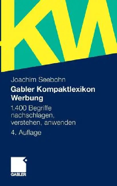 Gabler Kompaktlexikon Werbung (English, Joachim Seebohn)