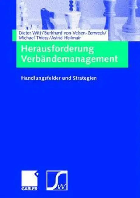 Herausforderung Verbändemanagement (English, Dieter Witt | Burkhard Von Velsen-Zerweck | Astrid Heilmair)