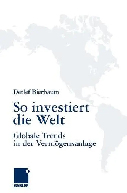 So Investiert Die Welt (English, Detlef Bierbaum)
