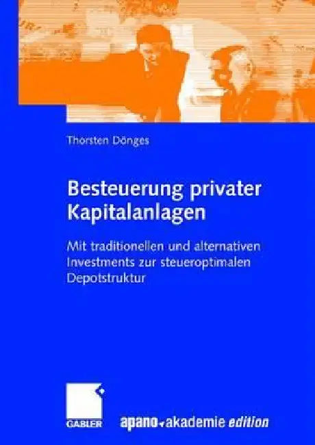Besteuerung Privater Kapitalanlagen (English, Thorsten Dönges | Apano Akademie Gmbh)