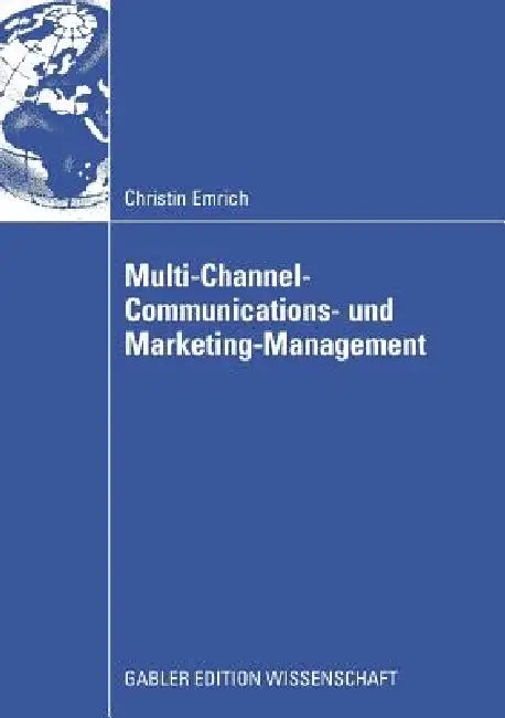 Multi-Channel-Communications- Und Marketing-Management (English, Christin Emrich)