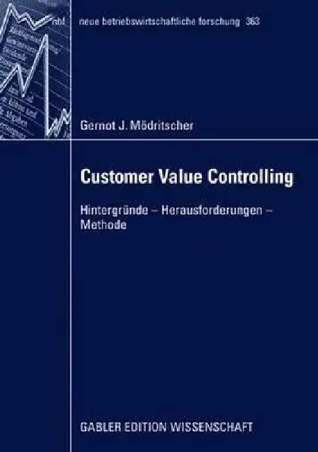 Customer Value Controlling (English, Gernot Mödritscher)